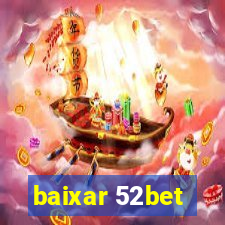 baixar 52bet
